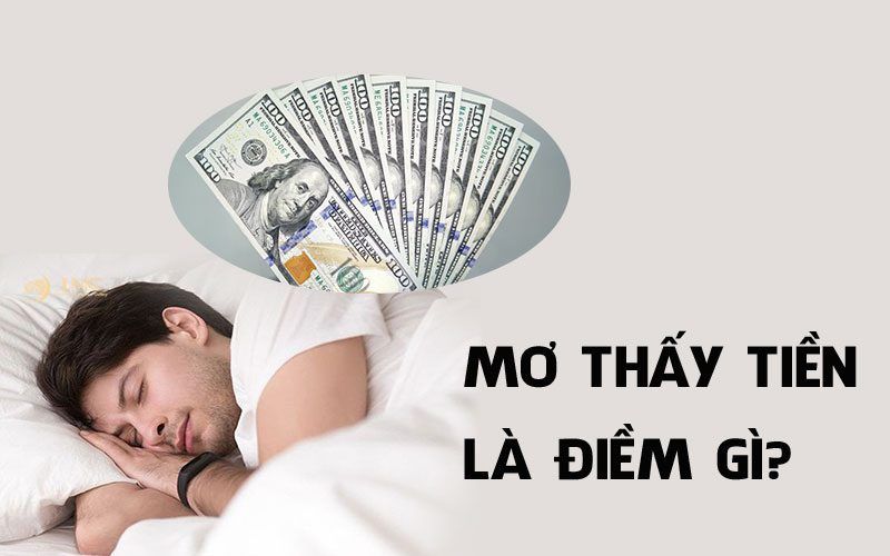 Nằm mơ thấy nhiều tiền đánh số nào để kích hoạt tài lộc?